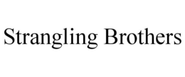 STRANGLING BROTHERS trademark