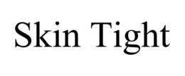 SKIN TIGHT trademark