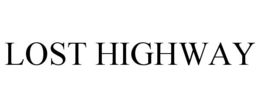LOST HIGHWAY trademark