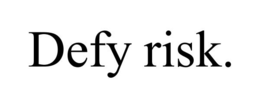 DEFY RISK. trademark