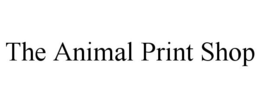 THE ANIMAL PRINT SHOP trademark