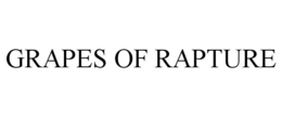 GRAPES OF RAPTURE trademark