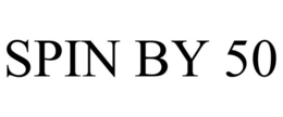 SPIN BY 50 trademark