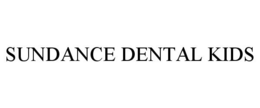 SUNDANCE DENTAL KIDS trademark