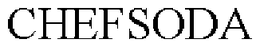 CHEFSODA trademark