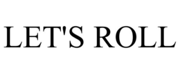 LET'S ROLL trademark