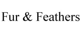FUR & FEATHERS trademark