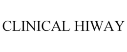 CLINICAL HIWAY trademark