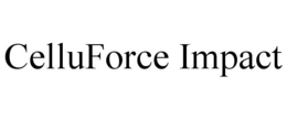 CELLUFORCE IMPACT trademark