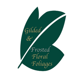 GILDED & FROSTED FLORAL FOLIAGES trademark