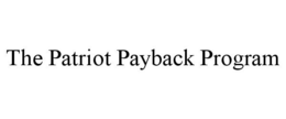 THE PATRIOT PAYBACK PROGRAM trademark