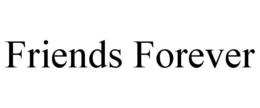 FRIENDS FOREVER trademark