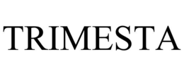TRIMESTA trademark
