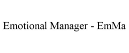 EMOTIONAL MANAGER - EMMA trademark