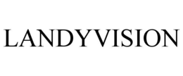 LANDYVISION trademark