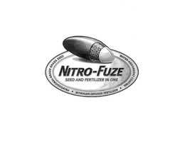 NITRO-FUZE SEED AND FERTILIZER IN ONE PROFESSIONAL-GRADE GRASS SEED NITROGEN-INFUSED FERTILIZER WATER-ABSORBENT COATING trademark
