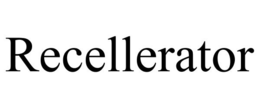 RECELLERATOR trademark