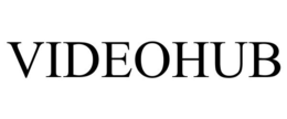 VIDEOHUB trademark
