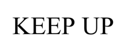 KEEP UP trademark