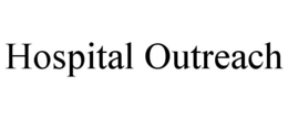 HOSPITAL OUTREACH trademark