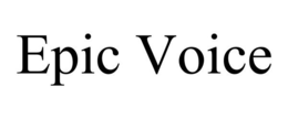 EPIC VOICE trademark