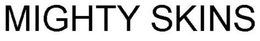 MIGHTY SKINS trademark
