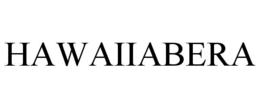 HAWAIIABERA trademark