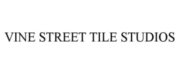 VINE STREET TILE STUDIOS trademark