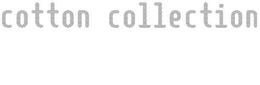 COTTON COLLECTION trademark