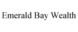EMERALD BAY WEALTH trademark