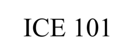 ICE 101 trademark
