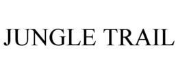 JUNGLE TRAIL trademark