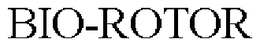 BIO-ROTOR trademark