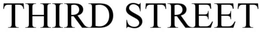 THIRD STREET trademark