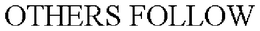 OTHERS FOLLOW trademark