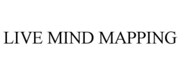LIVE MIND MAPPING trademark