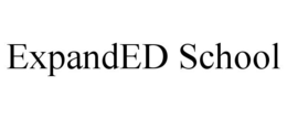 EXPANDED SCHOOL trademark