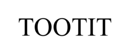 TOOTIT trademark