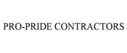 PRO-PRIDE CONTRACTORS trademark