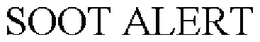 SOOT ALERT trademark