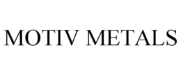 MOTIV METALS trademark