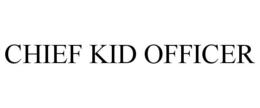 CHIEF KID OFFICER trademark