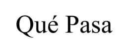 QUÉ PASA trademark
