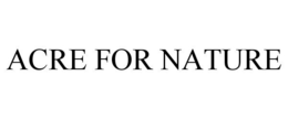 ACRE FOR NATURE trademark