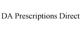 DA PRESCRIPTIONS DIRECT trademark