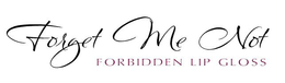 FORGET ME NOT FORBIDDEN LIP GLOSS trademark