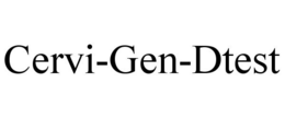 CERVI-GEN-DTEST trademark