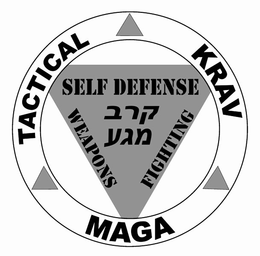 TACTICAL KRAV MAGA SELF DEFENSE WEAPONS FIGHTING trademark