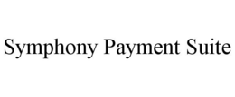 SYMPHONY PAYMENT SUITE trademark