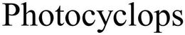 PHOTOCYCLOPS trademark